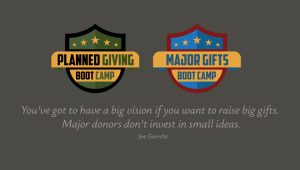 Banner for Planned Giving Boot Camp and Major Gifts Boot Camp
